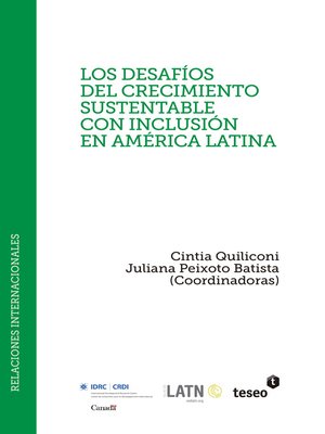 cover image of Los desafíos del crecimiento sustentable con inclusión en América Latina